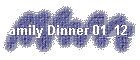 Family Dinner 01_12_03